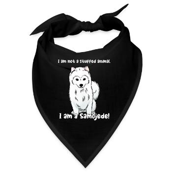 Ich bin kein Kuscheltier. Ich bin ein Samojede! - Bandana - Schwarz - Vorne