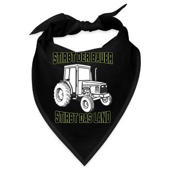 Stirbt der Bauer stirbt das Land Bauernproteste - Bandana - Schwarz - Vorne