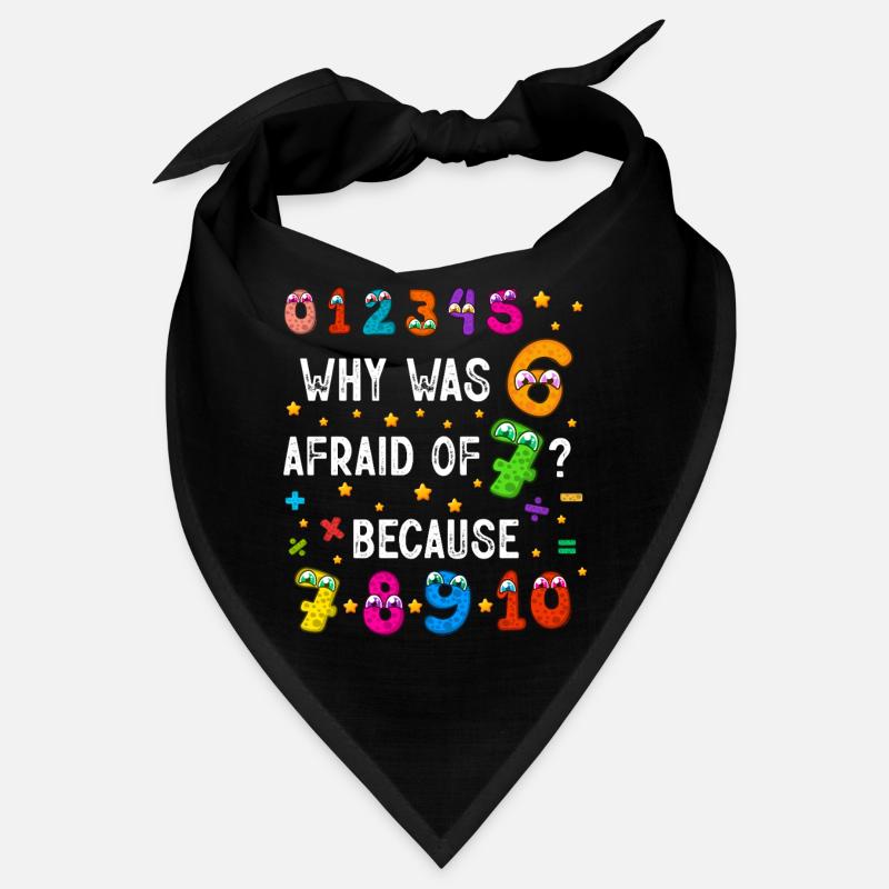 Warum hatte 6 Angst vor 7 Zahlen? Bandana