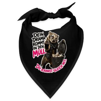 Dein Drama gehört in den Müll - Bandana - Schwarz - Vorne
