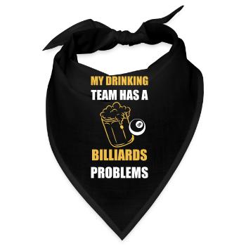 My Drinking Team Has Billiards Problems Design - Bandana - Schwarz - Vorne