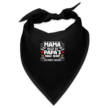 Papa's Frau Heiratsantrag Hochzeitsantrag - Bandana - Schwarz - Vorne