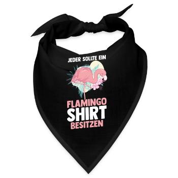 Jeder sollte ein Flamingo besitzen - Bandana - Schwarz - Vorne