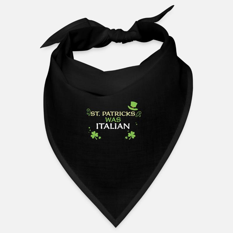 St. Patricks Was Italian Bandana