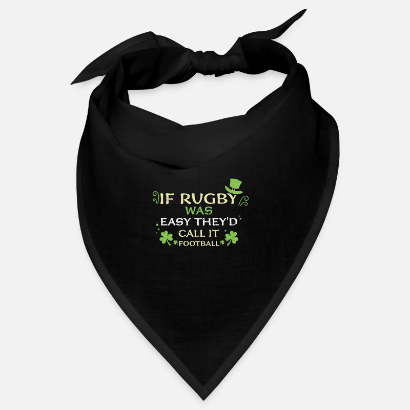 If Rugby Was Easy They'd Call It... Bandana