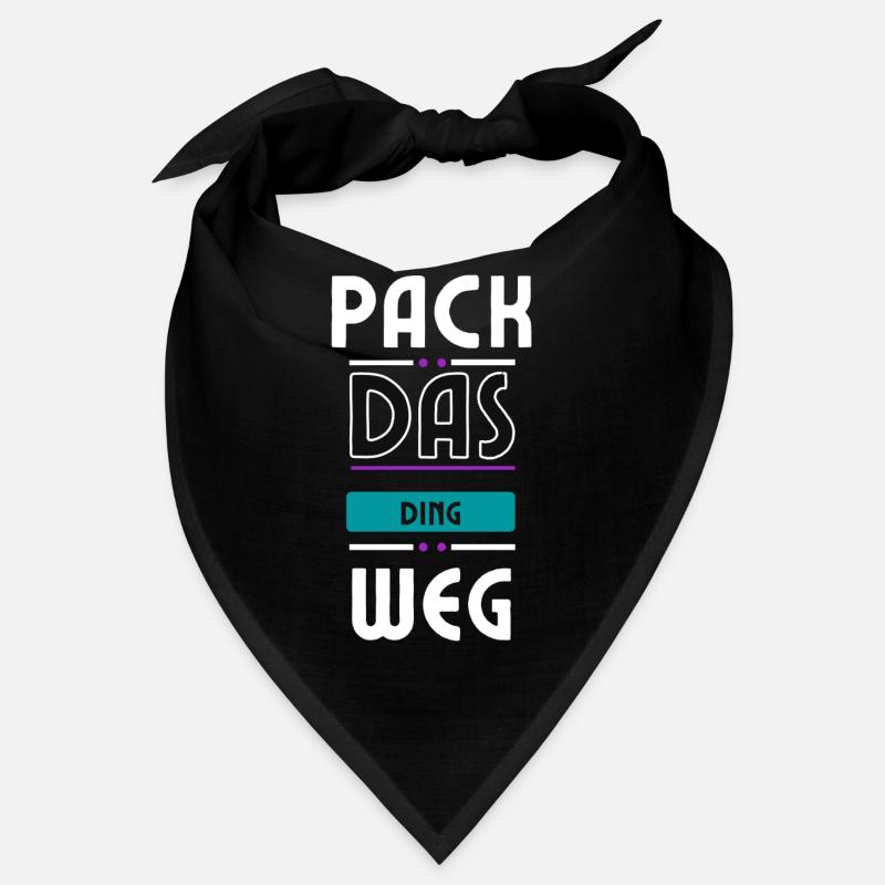 Pack das Ding weg, zweideutiger Spruch Bandana