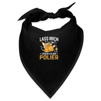 Lass mich durch ich bin Polier - Bandana - Schwarz - Vorne