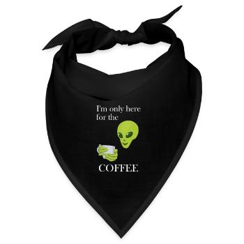 ICH BIN NUR WEGEN DES KAFFEES HIER - ESPRESSO ALIEN - Bandana - Schwarz - Vorne