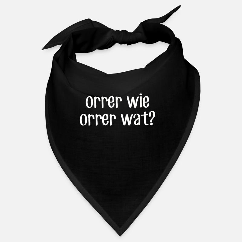 ORRER WIE ORRER WAT - Siegerland Wittgenstein - Bandana - Schwarz