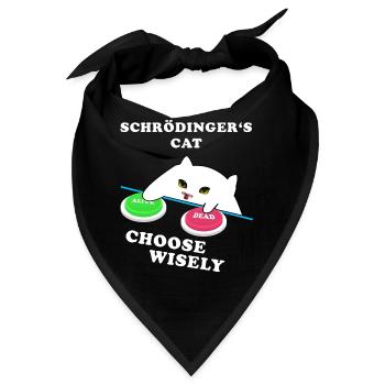 Schrödingers Katze - wähle Weise! - Bandana - Schwarz - Vorne