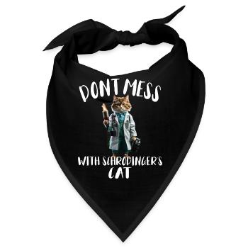 Don't mess with Schroedingers Cat - funny physic - Bandana - Schwarz - Vorne