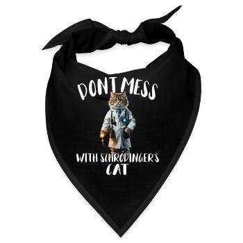 Don't mess with Schroedingers Cat - funny physic - Bandana - Schwarz - Vorne