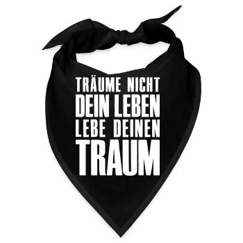 Träume nicht dein Leben - Unternehmer Startup - Bandana - Schwarz - Vorne