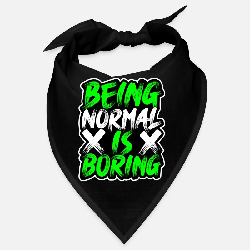 être-normal-c’est-ennuyeux Bandana