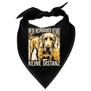 Mein Weimaraner kennt keine Distanz - Bandana - Schwarz - Vorne