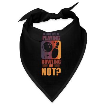 Bowlen wir oder nicht? - Bandana - Schwarz - Vorne