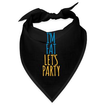 im fat lets party - Bandana - Schwarz - Vorne