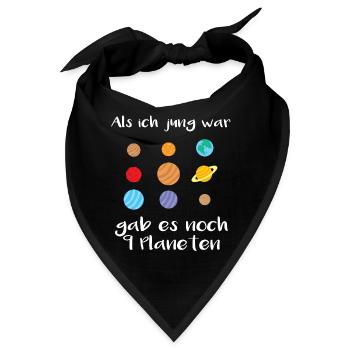 Als ich jung war, gab es noch 9 Planeten - Bandana - Schwarz - Vorne