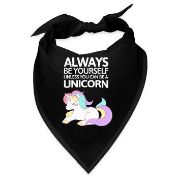Always be youself or be a Unicorn - Bandana - Schwarz - Vorne