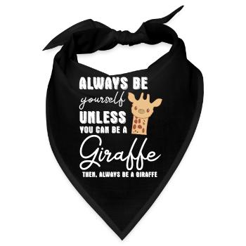 Giraffe - Giraffen - Giraffenfan - Be Yourself - Bandana - Schwarz - Vorne