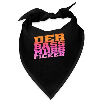 Der Bass muss ficken - Bandana - Schwarz - Vorne