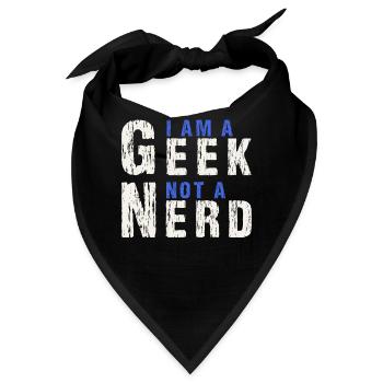 I Am A Geek Not A Nerd - Bandana - Schwarz - Vorne