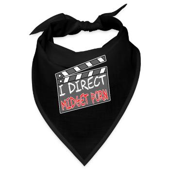 "I Direct Midget Porn" T-Shirt Design für freche und - Bandana - Schwarz - Vorne