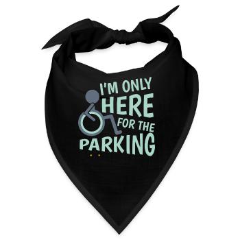 I'm only here for the Parking lustiger Behinderten - Bandana - Schwarz - Vorne