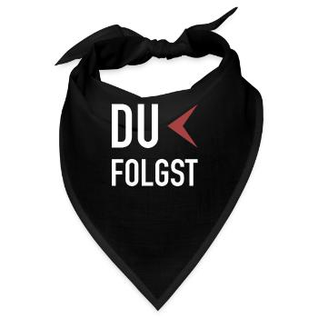 Manche Führen - Ich Führe Du Folgst, Manche Folgen - Bandana - Schwarz - Vorne