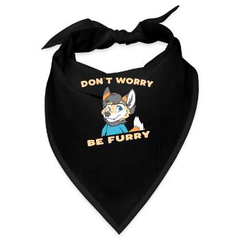 Don't Worry Be Furry - Furry Fandom Fursuiter - Bandana - Schwarz - Vorne