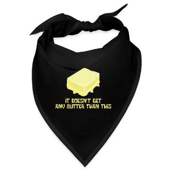 Kochen Butter Lustig Besser Milch Natur Geschenk - Bandana - Schwarz - Vorne