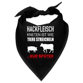 Hackfleisch Kneten Ist Wie Tiere Streicheln - Bandana - Schwarz - Vorne
