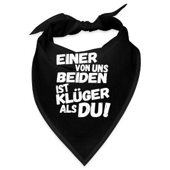 Einer von uns beiden ist Klüger als du! - Bandana - Schwarz - Vorne