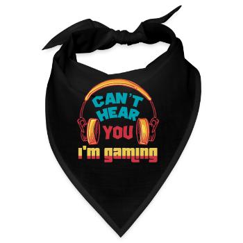 Can't hear you I'm gaming - Gamer - Bandana - Schwarz - Vorne