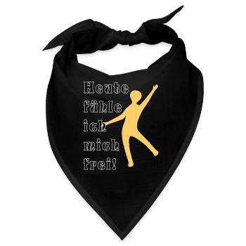 Mensch Heute fuehle ich mich frei - Bandana - Schwarz - Vorne