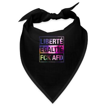 Liberté Égalité FCK AFD Shirt - Bandana - Schwarz - Vorne