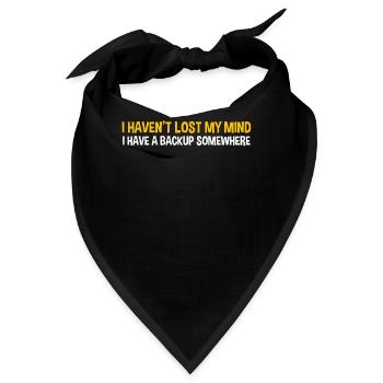 Ich habe meinen Verstand nicht verloren - nerdiges und geekiges Geschenk - Bandana - Schwarz - Vorne