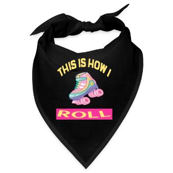 This i how I roll Rollerskates Rollerskating - Bandana - Schwarz - Vorne