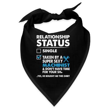 Relationship Status Taken By Super Sexy Machinist - Bandana - Schwarz - Vorne