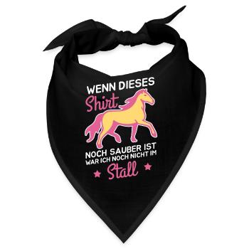 Wenn dieses noch sauber ist war nicht im Stall - Bandana - Schwarz - Vorne