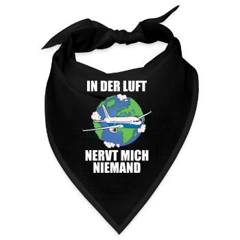 Pilot Pilotin Flug In der Luft Nervt Mich Niemand - Bandana - Schwarz - Vorne