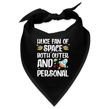 Huge Fan of Space Both Outer and Personal - Bandana - Schwarz - Vorne