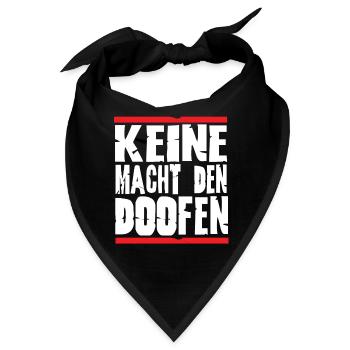 Keine Macht den doofen - Bandana - Schwarz - Vorne