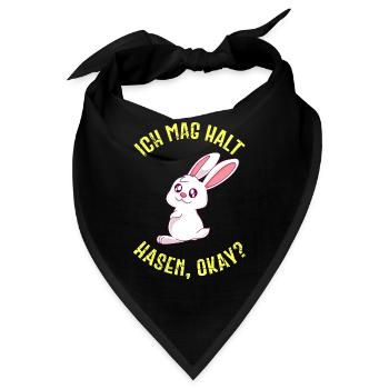 Ich mag halt Hasen, ok? Lustiger Kaninchen Spruch - Bandana - Schwarz - Vorne