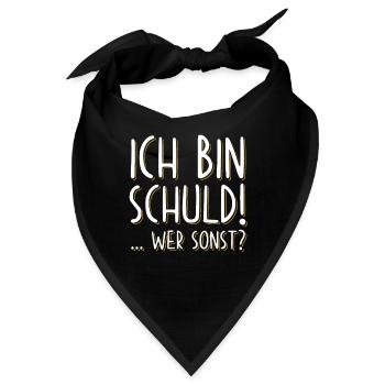 Ich bin Schuld Schuldig lustige sprüche - Bandana - Schwarz - Vorne