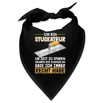Stuckateur hat immer Recht Gipser Verputzer - Bandana - Schwarz - Vorne