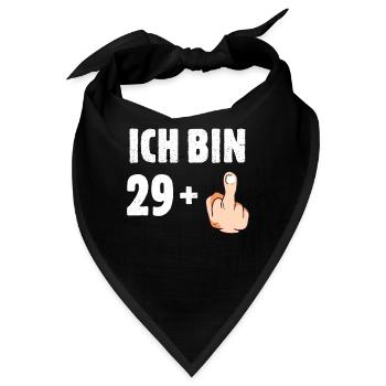 Ich bin 29 plus eins - Bandana - Schwarz - Vorne