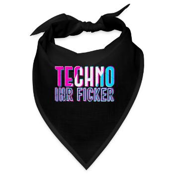 Techno ihr Ficker Hardtekk Electro Deep House - Bandana - Schwarz - Vorne