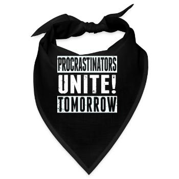 Procrastinators Unite Tomorrow Procrastination - Bandana - Schwarz - Vorne