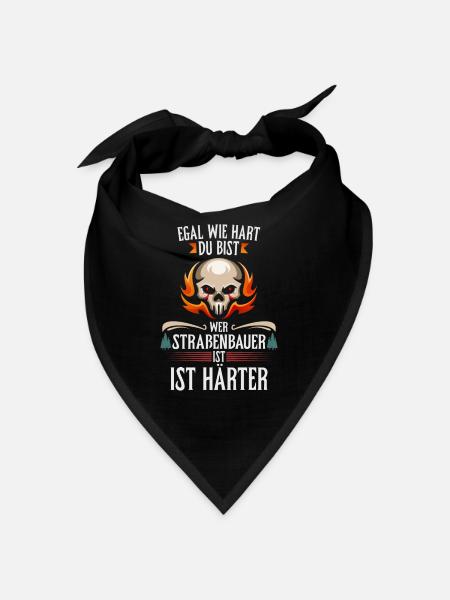 Straßenbauer sind härter Bauarbeiter - Bandana - Schwarz - Vorne